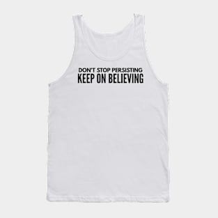 Persist. Resist. Believe. Tank Top